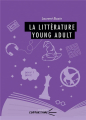 Couverture La littérature young adult Editions de l'Opportun (Poche) 2019