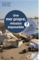 Couverture Un mer propre, mission impossible ?  Editions Quae (Sciences en questions) 2013