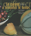 Couverture La cuisine à remonter le temps Editions du Garde-Temps  2007