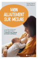 Couverture Mon allaitement sur mesure  Editions Albin Michel 2020