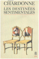Couverture Les destinées sentimentales Editions Le Livre de Poche (Biblio) 1984