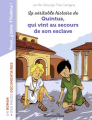 Couverture La Véritable histoire de Quintus, qui vint au secours de son esclave Editions Bayard (Poche - Les romans images doc) 2020