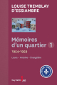 Couverture Mémoires d'un quartier, tome 1 : 1954-1959 Editions Guy Saint-Jean 2020