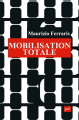 Couverture Mobilisation Totale Editions Presses universitaires de France (PUF) 2016