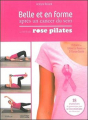 Couverture Belle et en forme après un cancer du sein : La méthode Rose Pilates Editions Ellébore 2016