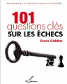 Couverture 101 questions clés sur les échecs Editions Olibris 2013