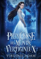 Couverture La Princesse des Monts Vertigineux, tome 1 : Destinée Editions Autoédité 2020