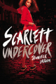 Couverture Scarlett Undercover Editions Little, Brown and Company (for Young Readers) 2015