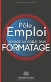 Couverture Pôle Emploi, voyage au coeur d'un formatage Editions Autoédité 2021