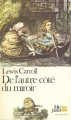 Couverture De l'autre côté du miroir / Alice à travers le miroir / Alice de l'autre côté du miroir Editions Folio  (Junior) 1980