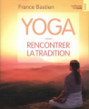 Couverture Yoga : Rencontrer la tradition Editions du Cram 2011