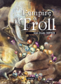 Couverture Troll, tome 3 : L'empire du Troll Editions L'Atalante (La Dentelle du cygne) 2021