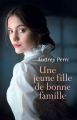 Couverture Une jeune fille de bonne famille  Editions France Loisirs 2020
