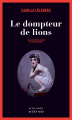 Couverture Le dompteur de lions Editions Actes Sud (Actes noirs) 2016