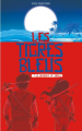 Couverture Les Tigres bleus, tome 1 : Le royaume de sable Editions Les Malins 2017