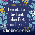 Couverture Les étoiles brillent plus fort en hiver Editions Kobo (Originals) 2020