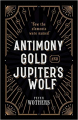 Couverture Antimony, Gold, and Jupiter's Wolf Editions Oxford University Press 2019