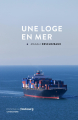 Couverture Une loge en mer Editions du Faubourg 2021