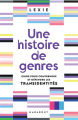 Couverture Une histoire de genres : Guide pour comprendre et défendre les transidentités Editions Marabout 2020
