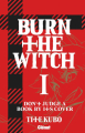 Couverture Burn the witch, tome 1 Editions Glénat (Shônen) 2021