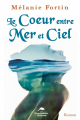 Couverture Le cœur entre mer et ciel Editions Le Dauphin Blanc 2018