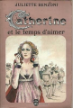 Couverture Catherine (7 tomes), tome 5 : Catherine et le temps d'aimer Editions Le Livre de Poche 1975