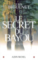 Couverture Le secret du bayou Editions Albin Michel 2008