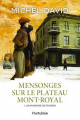 Couverture Mensonges sur le plateau Mont-Royal, tome 1 : Un mariage de raison Editions Hurtubise (Roman historique) 2018