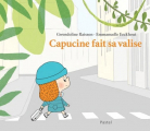 Couverture Capucine fait sa valise Editions L'École des loisirs (Pastel) 2020