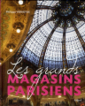 Couverture Les grands magasins parisiens Editions Balland 2012
