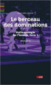 Couverture Anthropologie de l'inceste, tome 1 : Le berceau des dominations  Editions La Discussion 2013