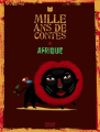 Couverture Mille ans de contes : Afrique Editions Milan (Jeunesse) 2010