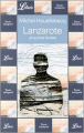 Couverture Lanzarote et autres textes Editions Librio (Littérature) 2002
