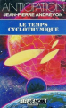 Couverture Le Temps cyclothymique Editions Fleuve (Noir - Anticipation) 1989