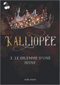 Couverture Kalliopée, tome 3 : Le dilemme d'une reine Editions Cherry Publishing 2021