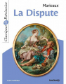 Couverture La Dispute Editions Magnard (Classiques & Patrimoine) 2017