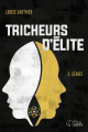Couverture Tricheurs d'élite, tome 2 : Génies Editions Goélette 2021