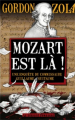 Couverture Mozart est là ! Le secret des francs-maçons Editions Le Léopard Démasqué 2012