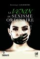 Couverture Le venin du sexisme ordinaire Editions Véga 2021