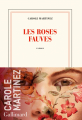 Couverture Les roses fauves  Editions Gallimard  (Blanche) 2020