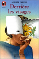 Couverture Derrière les visages Editions Flammarion (Castor poche - Senior) 1992