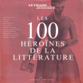 Couverture Les 100 Héroïnes de la Littérature Editions Le Figaro 2020
