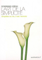 Couverture L'art de la simplicité, abrégé Editions Marabout (Psychologie) 2009