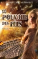 Couverture La trilogie des fées, tome 2 : Les pouvoir des fées Editions AdA 2011