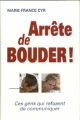 Couverture Arrête de bouder ! Ces gens qui refusent de communiquer Editions Québec Loisirs 2001