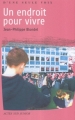 Couverture Un endroit pour vivre Editions Actes Sud (Junior - D'une seule voix) 2007
