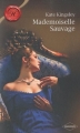 Couverture Mademoiselle Sauvage Editions Harlequin (Les historiques) 2010