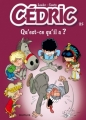 Couverture Cédric, tome 25 : Qu'est-ce qu'il a ? Editions Dupuis 2011