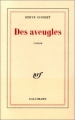 Couverture Des aveugles Editions Gallimard  (Blanche) 1985