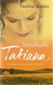 Couverture Tatiana, tome 3 : Inoubliable Tatiana Editions France Loisirs 2008